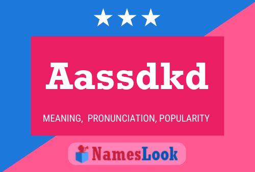 Aassdkd Name Poster