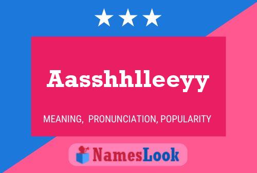 Aasshhlleeyy Name Poster