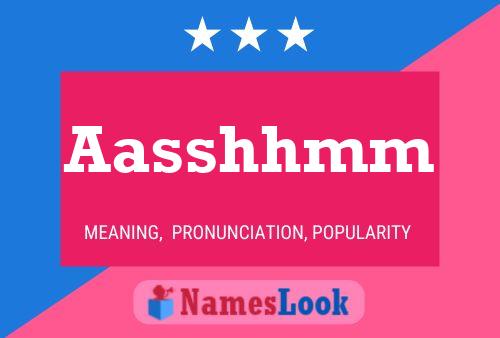 Aasshhmm Name Poster