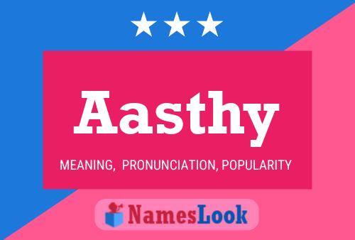 Aasthy Name Poster