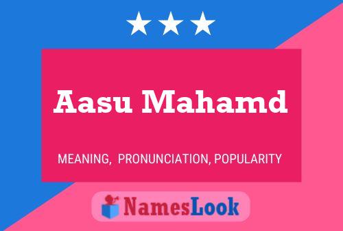 Aasu Mahamd Name Poster