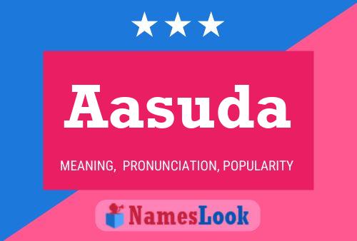 Aasuda Name Poster