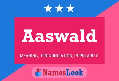 Aaswald Name Poster