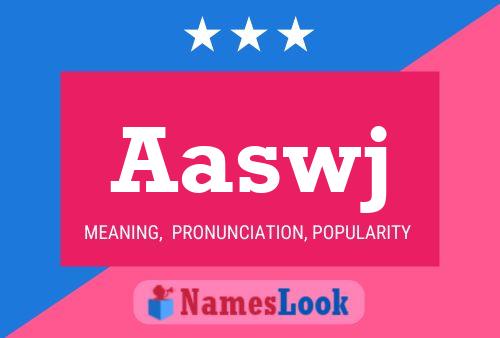 Aaswj Name Poster