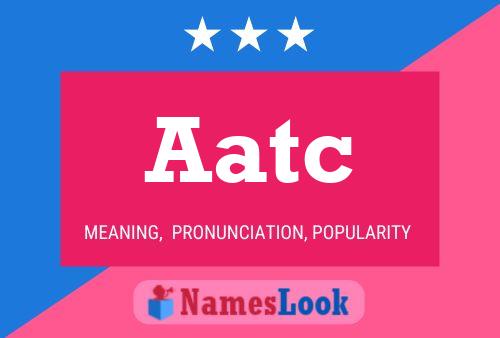 Aatc Name Poster