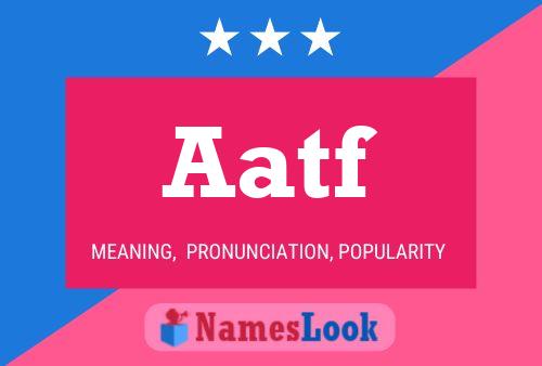 Aatf Name Poster