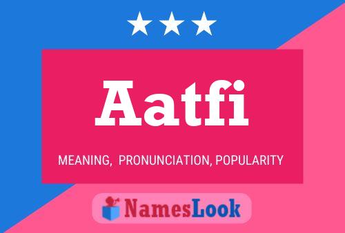 Aatfi Name Poster