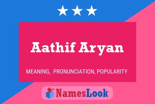 Aathif Aryan Name Poster