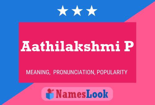 Aathilakshmi P Name Poster