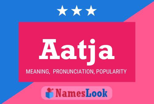 Aatja Name Poster