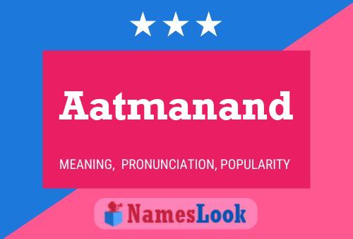 Aatmanand Name Poster