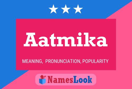 Aatmika Name Poster