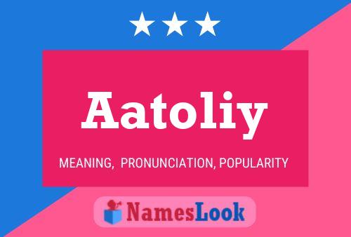 Aatoliy Name Poster