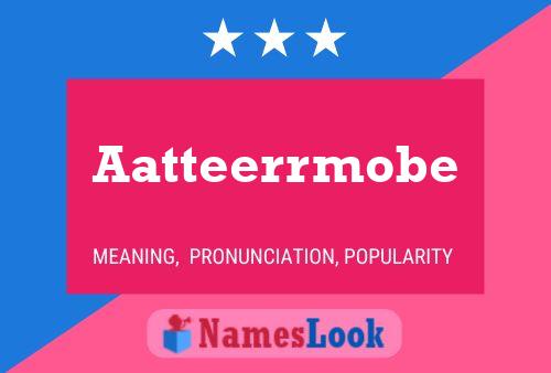 Aatteerrmobe Name Poster