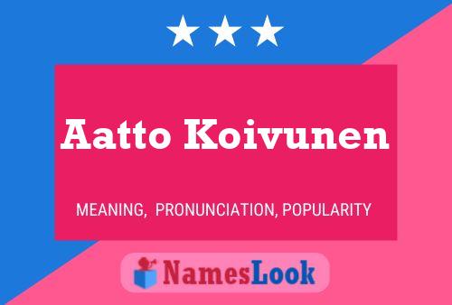 Aatto Koivunen Name Poster