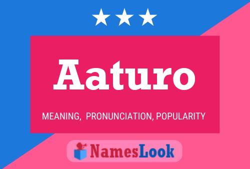 Aaturo Name Poster