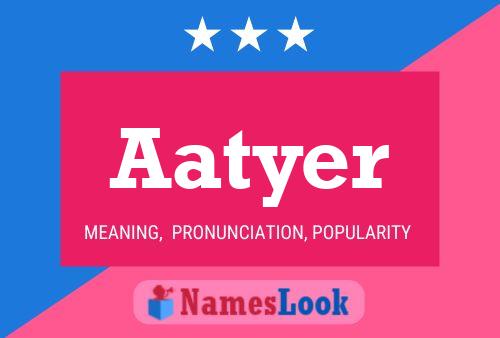 Aatyer Name Poster