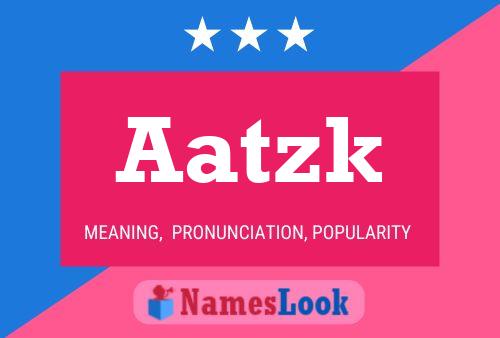 Aatzk Name Poster