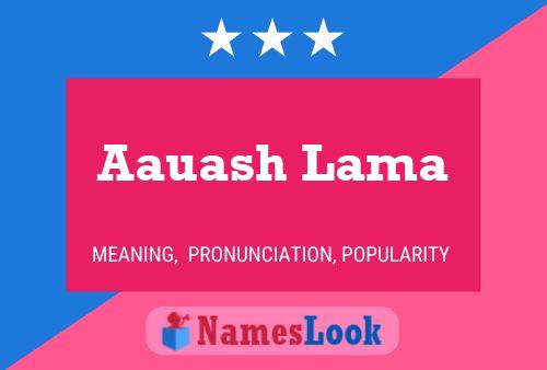 Aauash Lama Name Poster