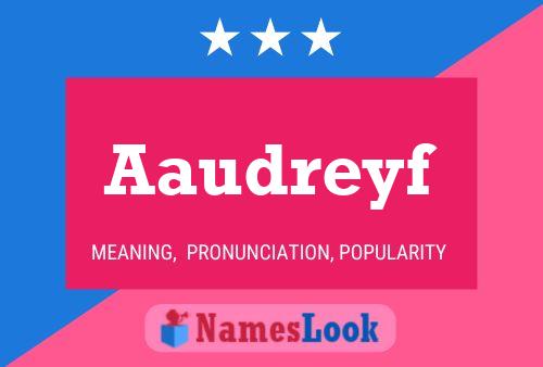 Aaudreyf Name Poster