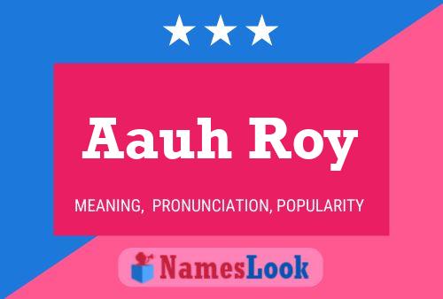 Aauh Roy Name Poster