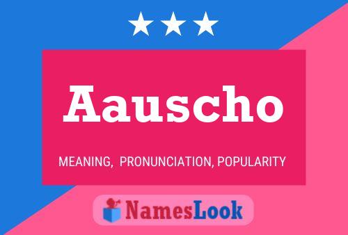 Aauscho Name Poster