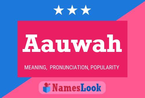 Aauwah Name Poster