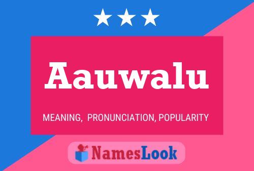 Aauwalu Name Poster