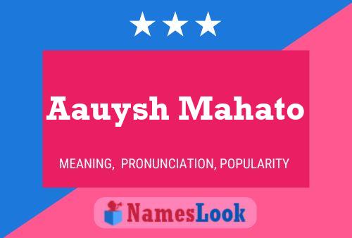 Aauysh Mahato Name Poster