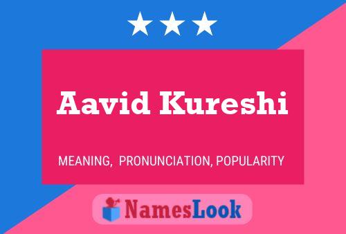 Aavid Kureshi Name Poster