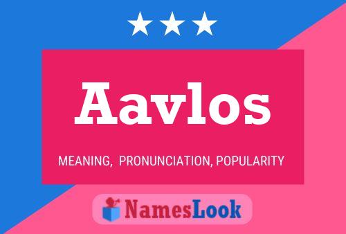 Aavlos Name Poster