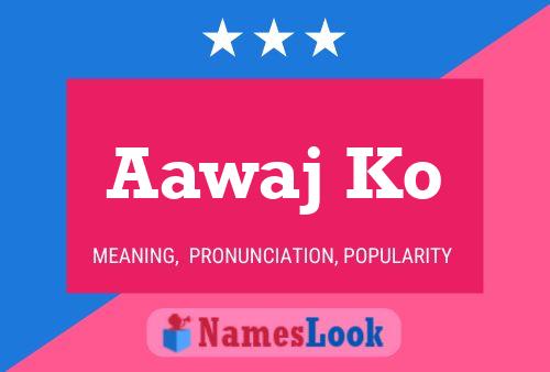 Aawaj Ko Name Poster