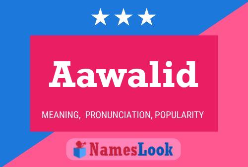 Aawalid Name Poster