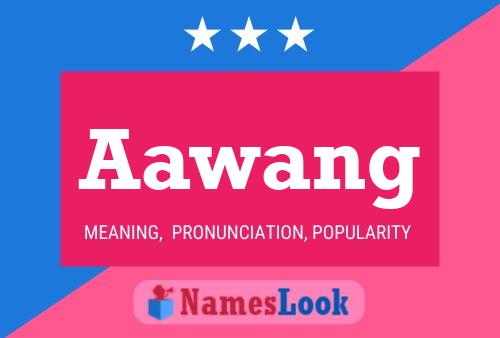 Aawang Name Poster