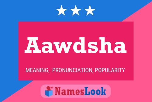 Aawdsha Name Poster