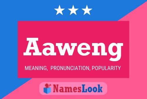 Aaweng Name Poster