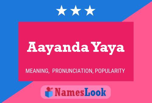 Aayanda Yaya Name Poster