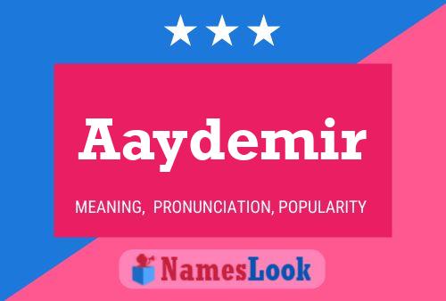 Aaydemir Name Poster