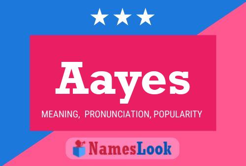 Aayes Name Poster