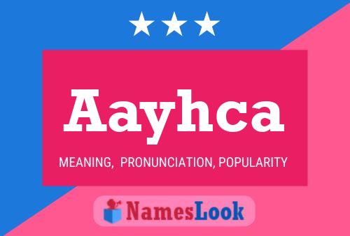 Aayhca Name Poster