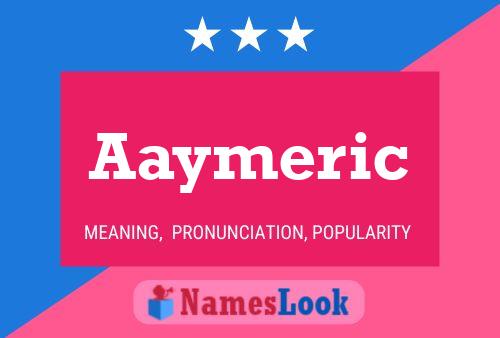 Aaymeric Name Poster