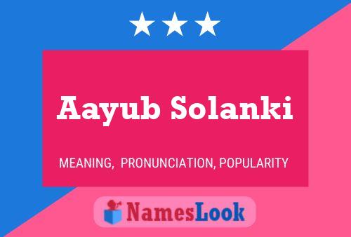 Aayub Solanki Name Poster