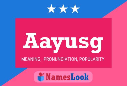 Aayusg Name Poster