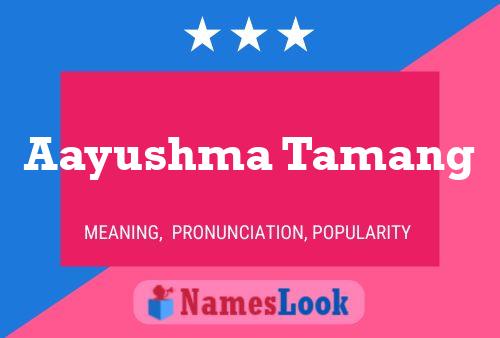 Aayushma Tamang Name Poster