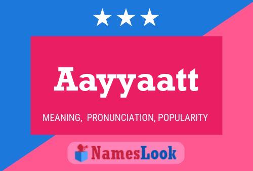 Aayyaatt Name Poster