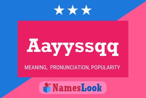 Aayyssqq Name Poster