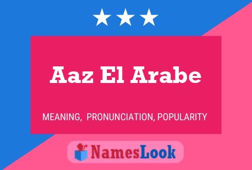 Aaz El Arabe Name Poster