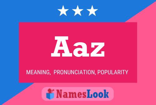 Aaz Name Poster