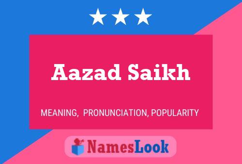 Aazad Saikh Name Poster