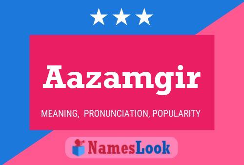 Aazamgir Name Poster